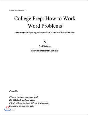 College Prep: How to Work Word Problems: Quantitative Reasoning as Preparation for Future Science Studies