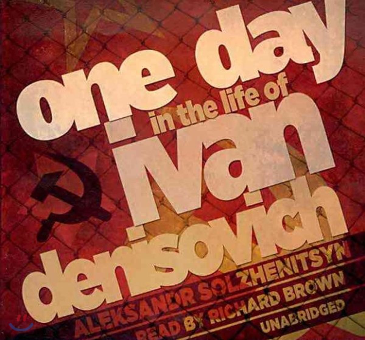 One Day in the Life of Ivan Denisovich Lib/E