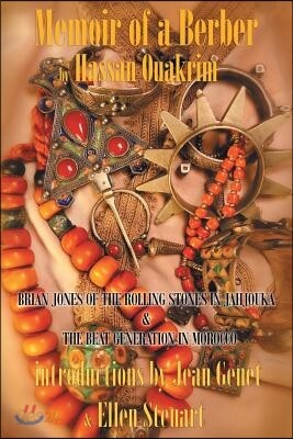 Memoir of a Berber: Brian Jones Of The Rolling Stones In Jahjouka, the Beat generation in Morrocco