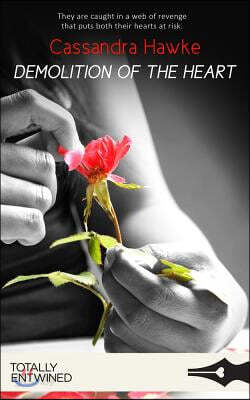 Demolition of the Heart