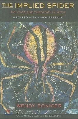 The Implied Spider: Politics and Theology in Myth