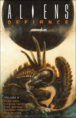 Aliens: Defiance Volume 2