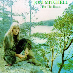 Joni Mitchell - For The Roses