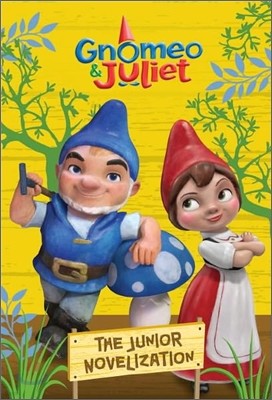Gnomeo and Juliet : Junior Novelization