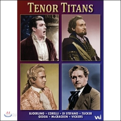 테너의 거장들 - 유시 비욜링, 프랑코 코렐리, 주세페 디 스테파노, 니콜라이 게다 (Tenor Titans - Jussi Bjoerling, Franco Corelli, Giuseppe di Stefano, Nicolai Gedda)