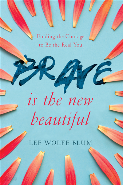 Brave Is the New Beautiful