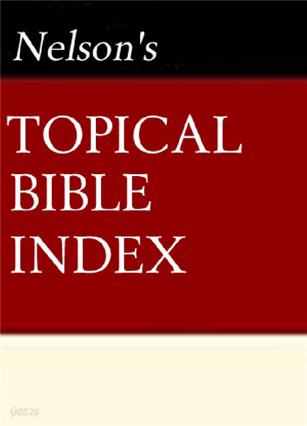 Nelson&#39;s Quick Reference Topical Bible Index