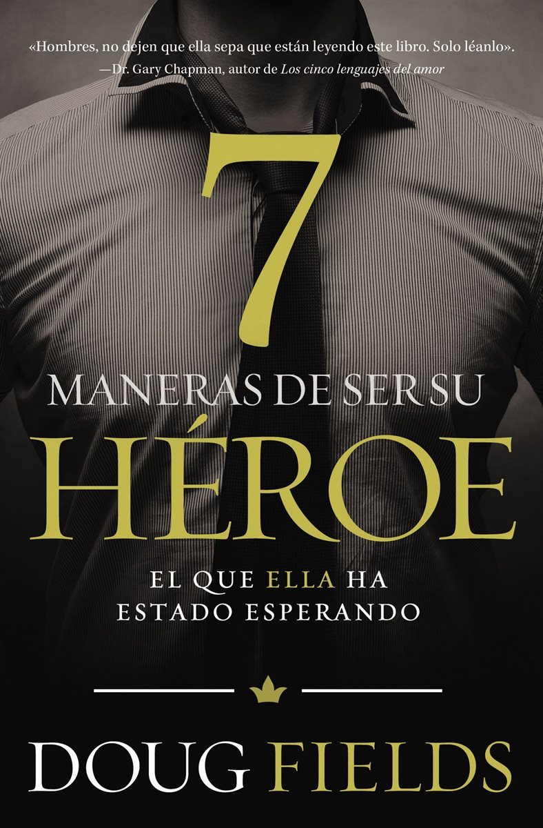 Siete maneras de ser su heroe