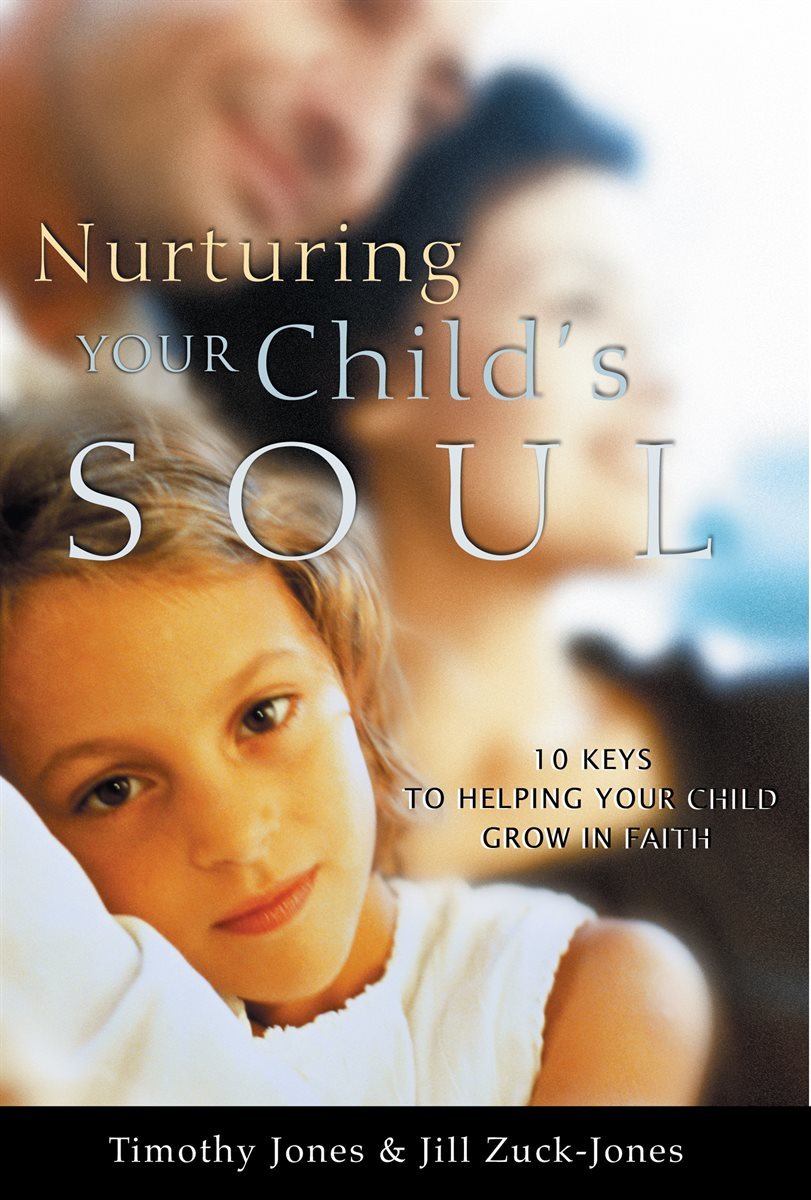 Nurturing Your Child&#39;s Soul