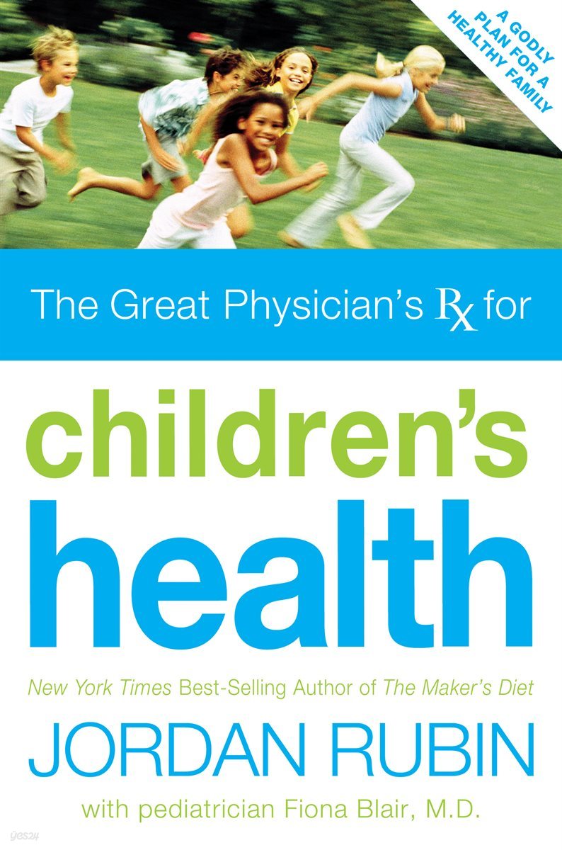 Great Physician&#39;s Rx for Children&#39;s Health