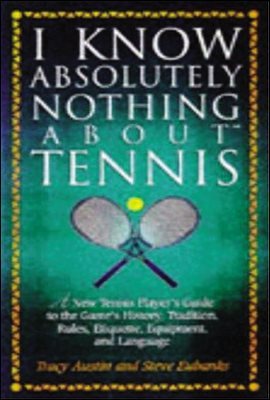 I Know Nothing About Tennis