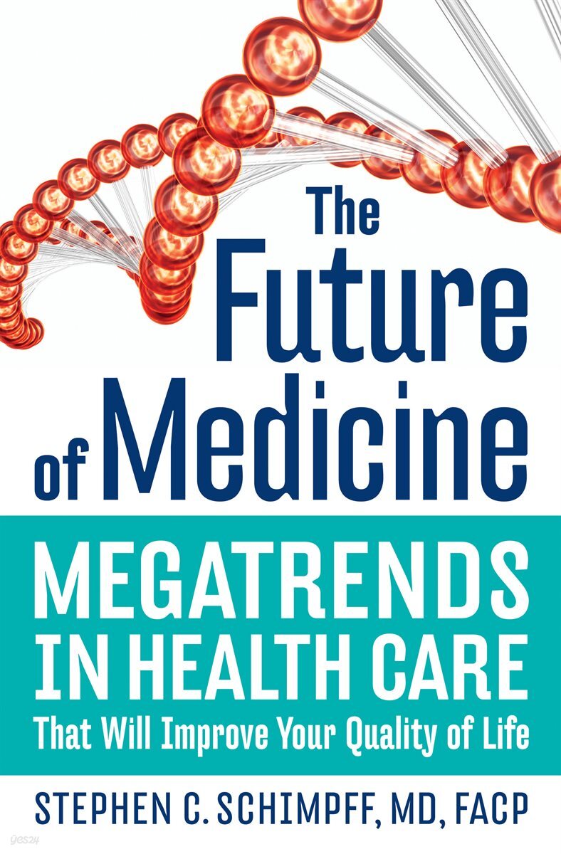The Future of Medicine