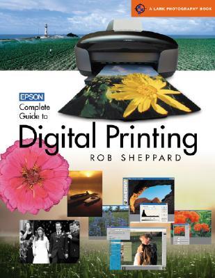 Epson Complete Guide to Digital Printing