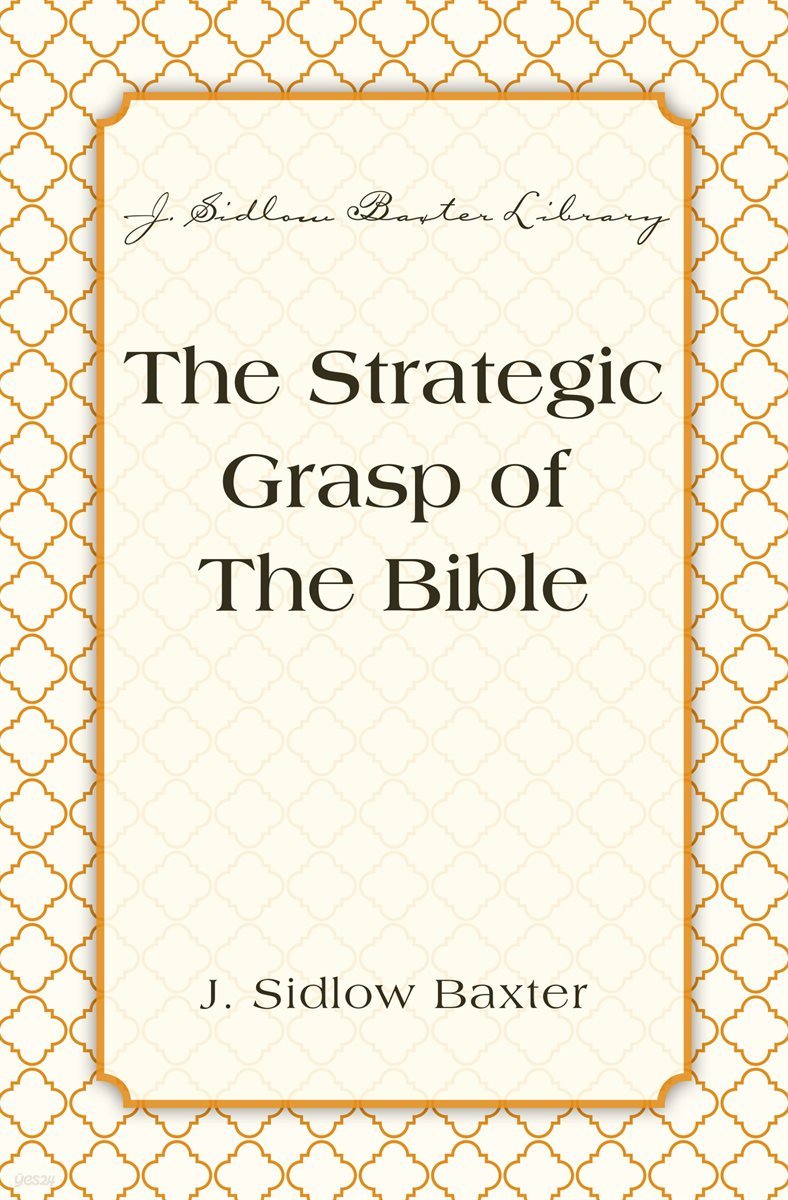 The Strategic Grasp Of The Bible