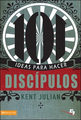 101 Ideas para hacer discipulos