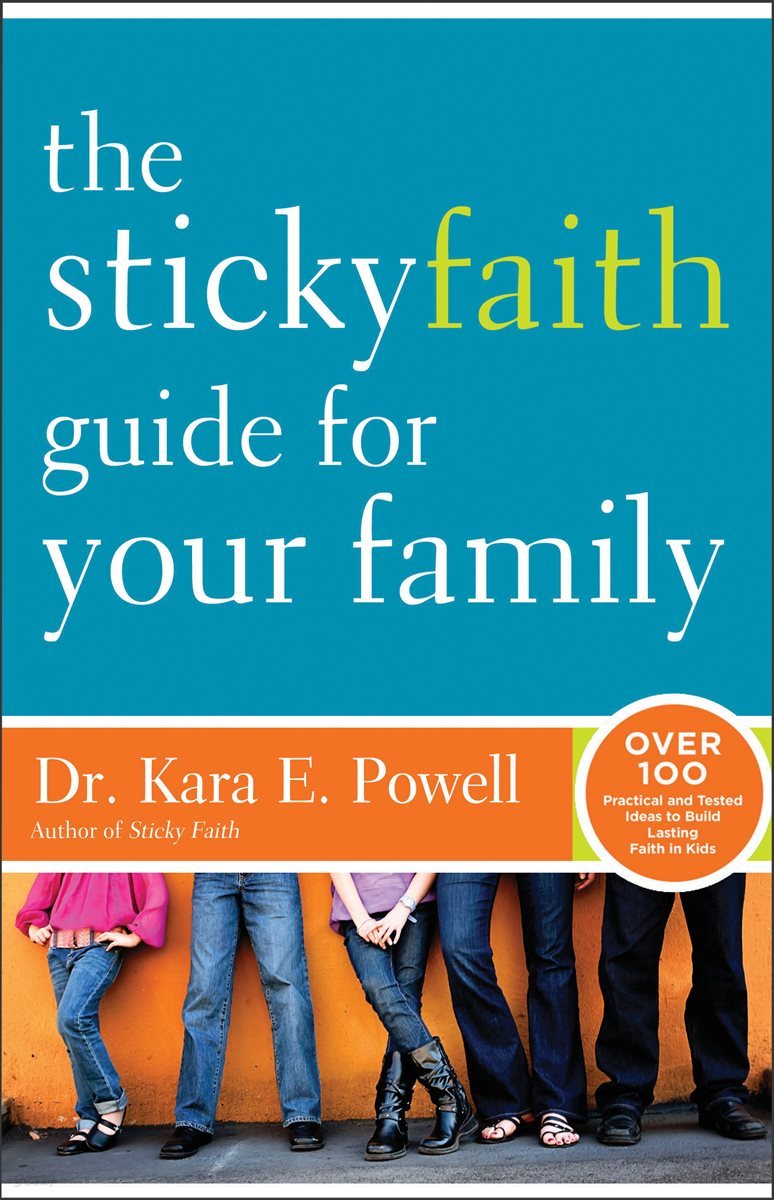 The Sticky Faith Guide for Your Family