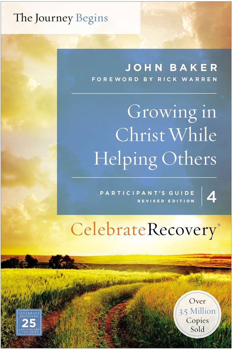 Growing in Christ While Helping Others Participant&#39;s Guide 4