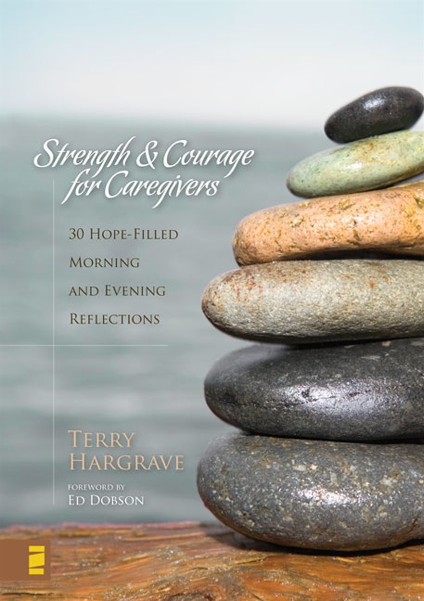 Strength and Courage for Caregivers