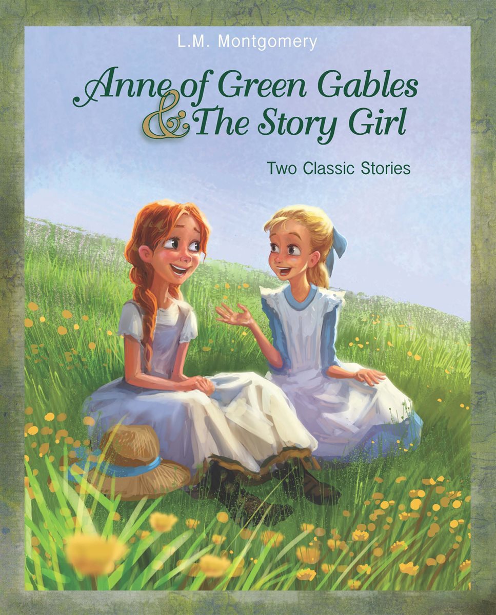 Anne of Green Gables and The Story Girl