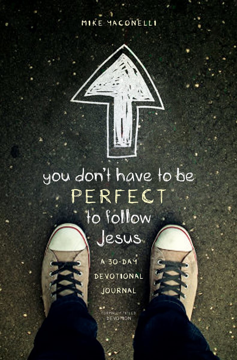 You Don&#39;t Have to Be Perfect to Follow Jesus