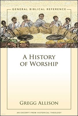 A History of Worship