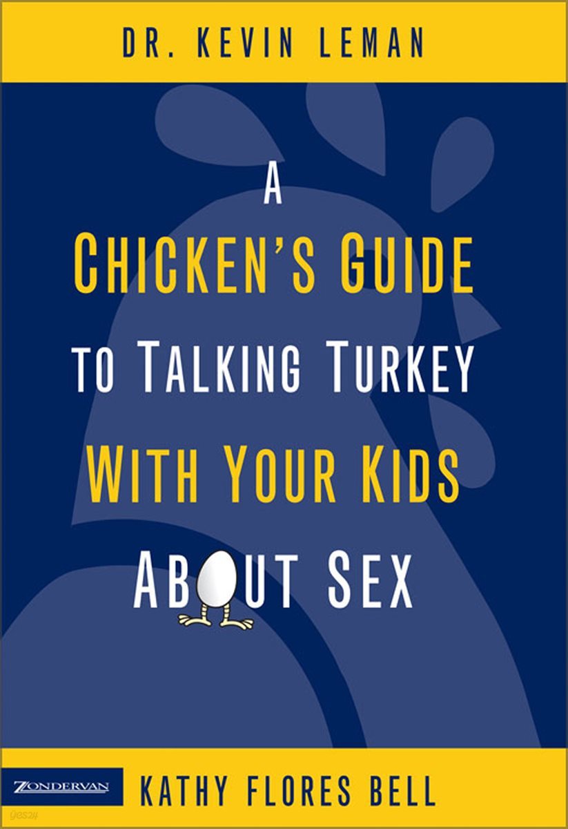 A Chicken&#39;s Guide to Talking Turkey with Your Kids About Sex