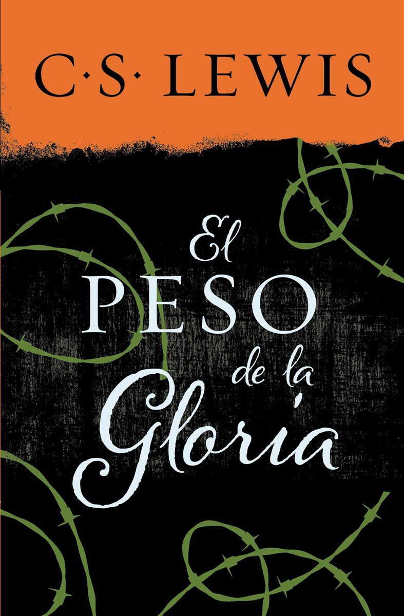 El peso de la gloria