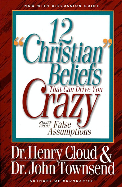 12 &#39;Christian&#39; Beliefs That Can Drive You Crazy