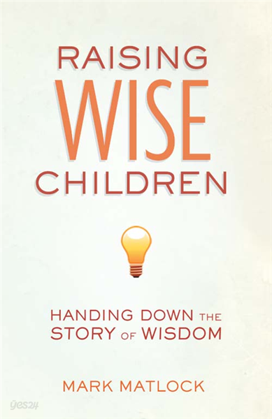 Raising Wise Children