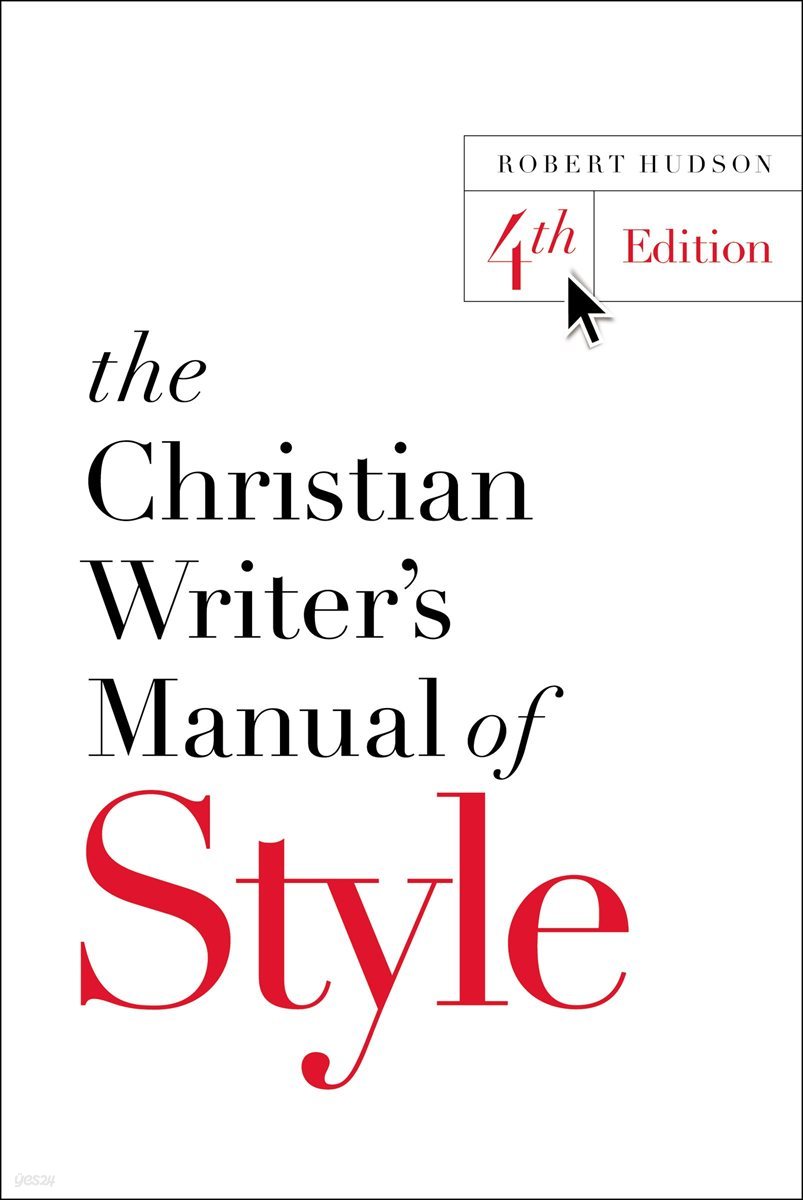 The Christian Writer&#39;s Manual of Style
