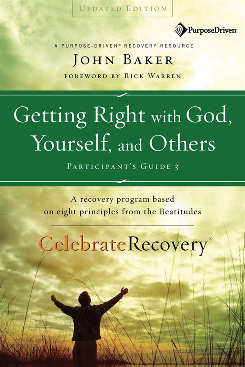 Getting Right with God, Yourself, and Others Participant&#39;s Guide 3