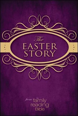 NIV, Easter Story from the Family Reading Bible, eBook
