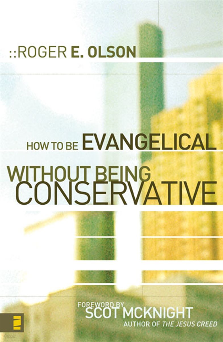 How to Be Evangelical without Being Conservative