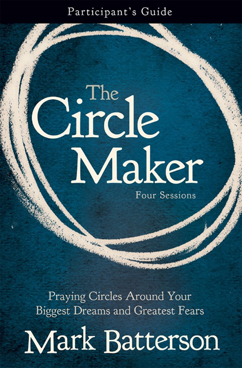 The Circle Maker Participant's Guide