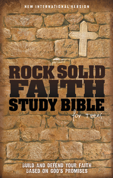 NIV, Rock Solid Faith Study Bible for Teens