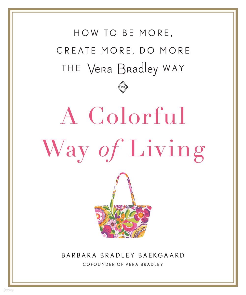 A Colorful Way of Living