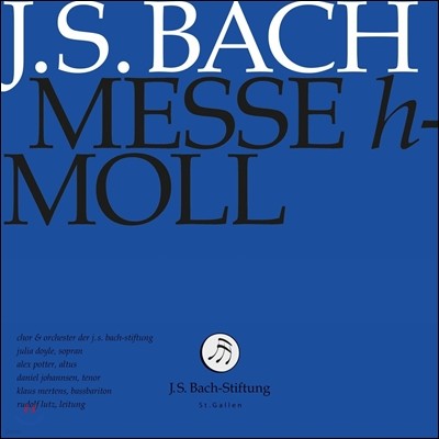 Rudolf Lutz / Klaus Mertenz : B ̻ (J.S. Bach: Mass in B minor [Messe h-Moll], BWV232) ٸ , Ŭ콺 ޸ٽ, 絹 , ũƮ J.S.  ȸ â & ɽƮ