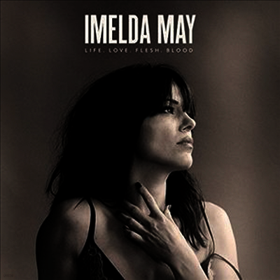Imelda May — Life Love Flesh Blood 앨범 커버