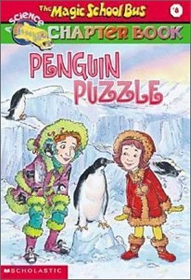 The Magic School Bus Science Chapter Book #8 : Penguin Puzzle