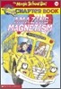 The Magic School Bus Science Chapter Book #12 : Amazing Magnetism