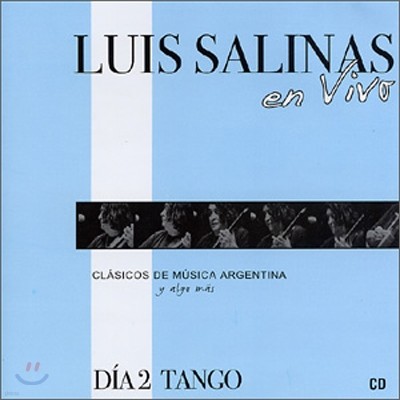 Luis Salinas - En Vivo Dia 2 Tango