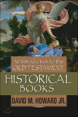 An Introduction to the Old Testament Historical Books