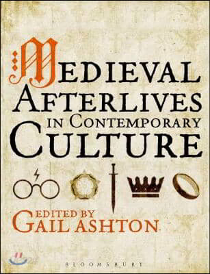 Medieval Afterlives in Contemporary Culture