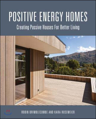 Positive Energy Homes: Creating Passive Houses for Better Living