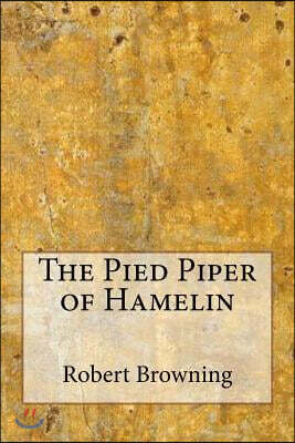 The Pied Piper of Hamelin