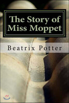 The Story of Miss Moppet