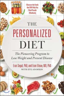 The Personalized Diet: The Pioneering Program to Lose Weight and Prevent Disease