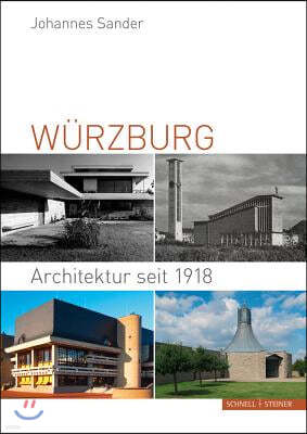 Wurzburg: Architektur Seit 1918