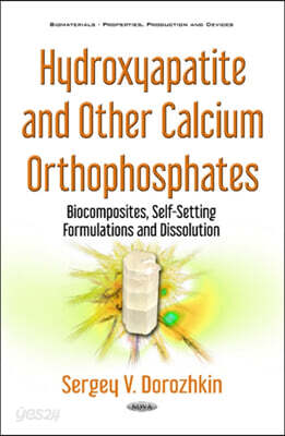 Hydroxyapatite and Other Calcium Orthophosphates