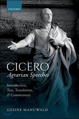 Cicero, Agrarian Speeches: Introduction, Text, Translation, and Commentary
